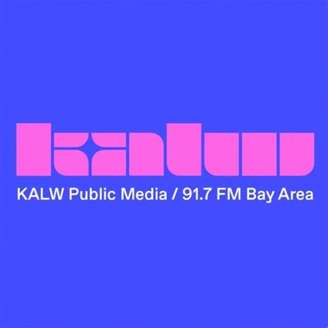 KALW 91.7 FM Listen Live .